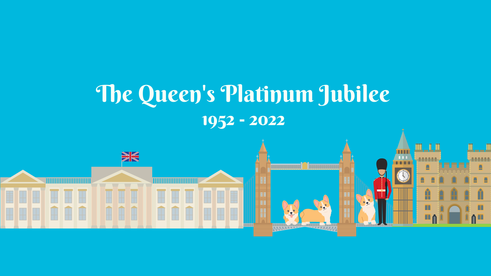 Text that reads 'the queen's platinum jubilee 1952 - 2022' with images of buckingham palace, tower bridge, corgies, the queens guard, big ben and the tower of london along the bottom